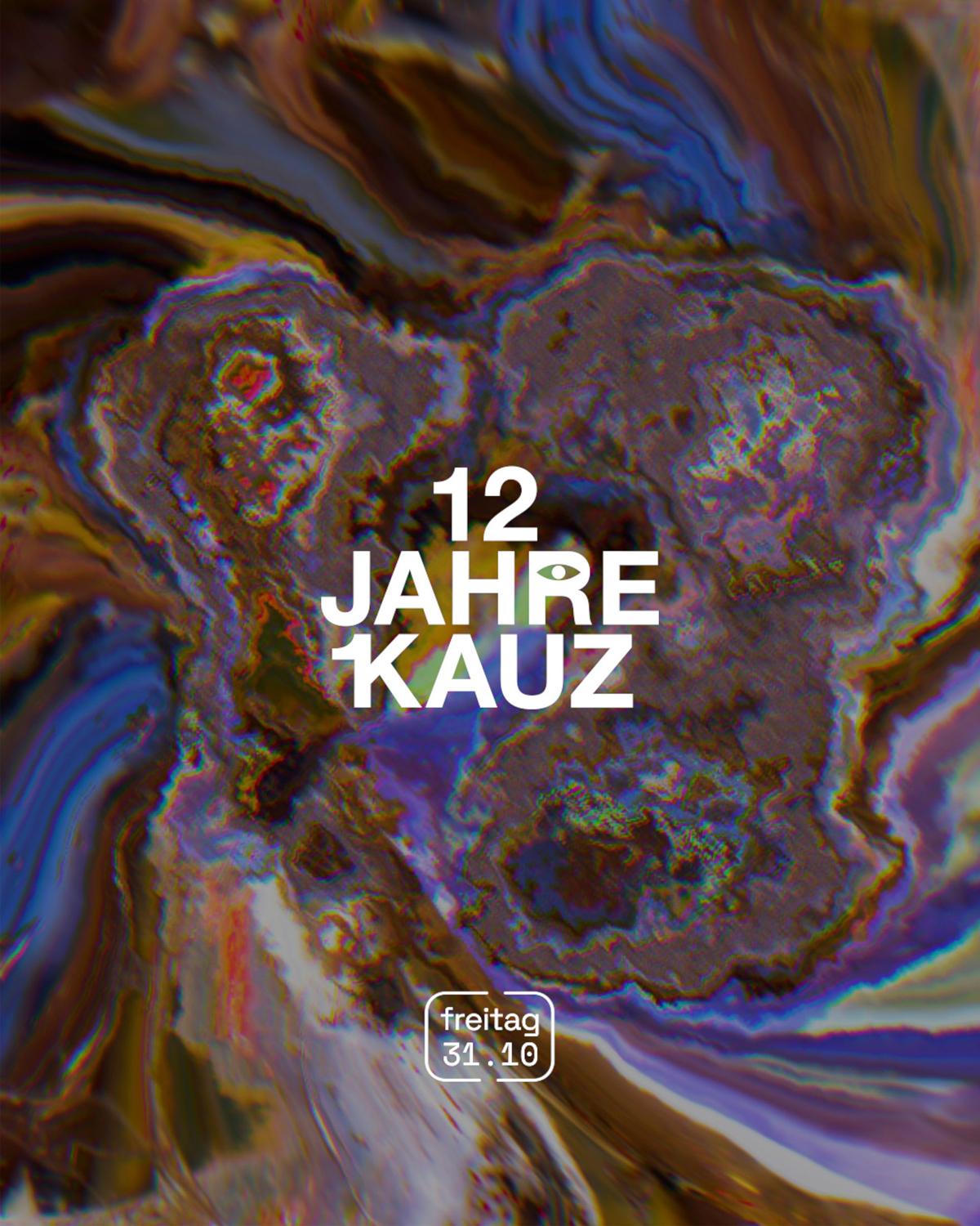12 Jahre Kauz // Freitag