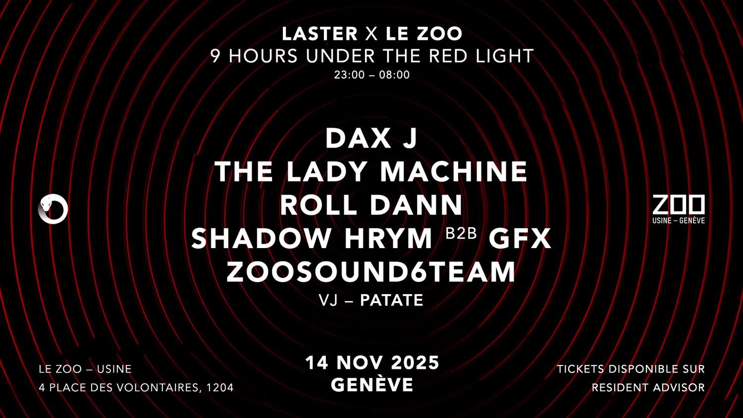 Laster X Le Zoo: Dax J + The Lady Machine [Vj Patate]