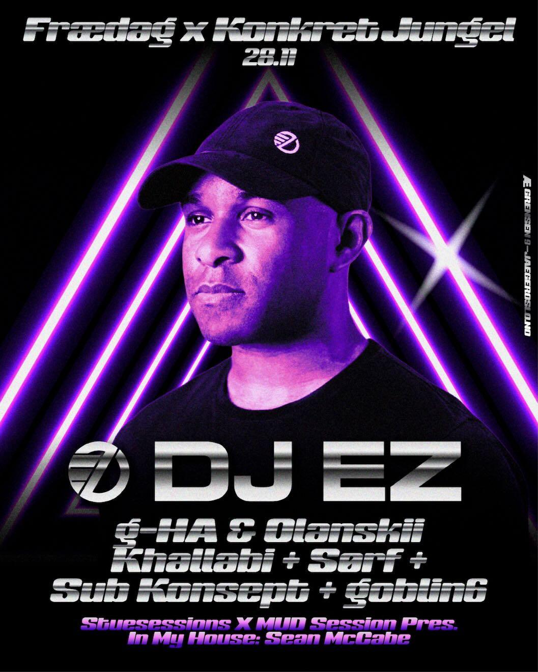 Frædag X Konkret Jungel: Dj Ez