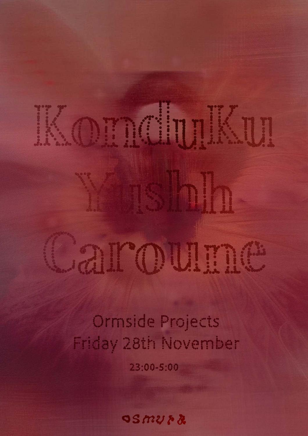 Osmura With Konduku, Yushh And Caroune