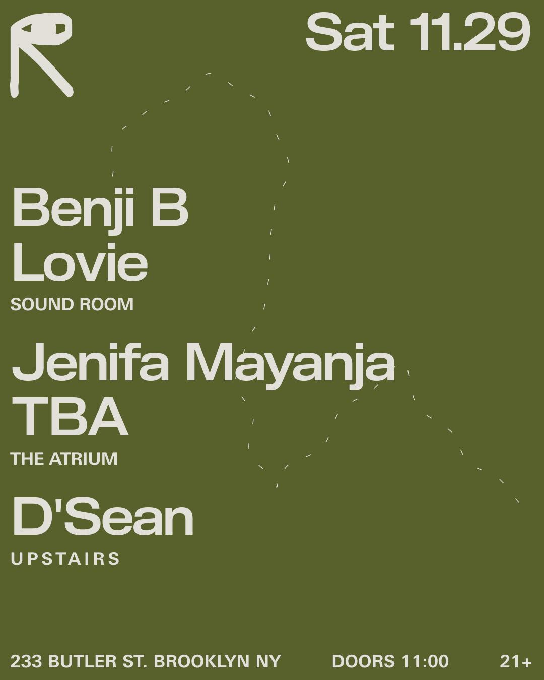 Benji B + Lovie / Jenifa Mayanja + Tba / D'Sean