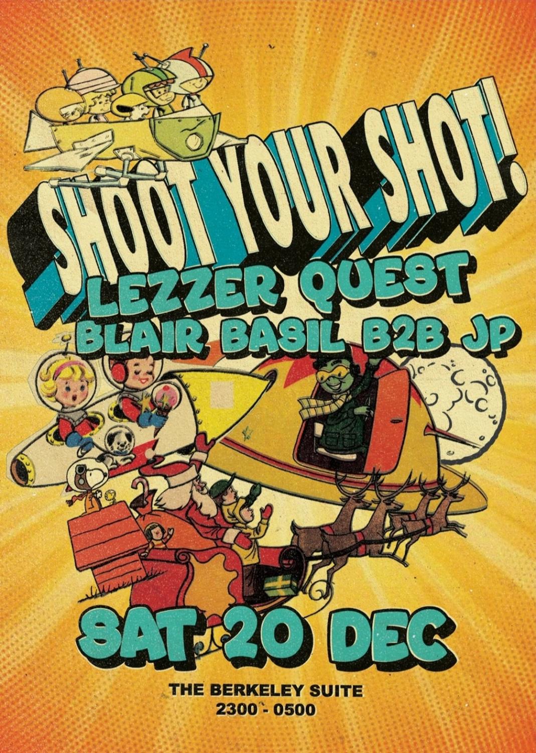 Shoot Your Shot - Lezzer Quest & Blair Basil B2B Jp // 5Am License