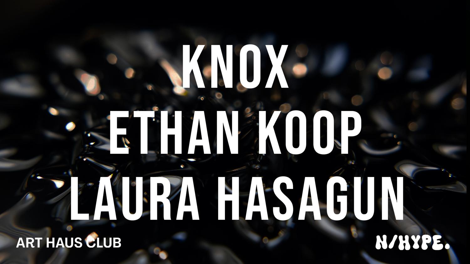 Laura Hasagun - Ethan Koop - Knox By N/Hype