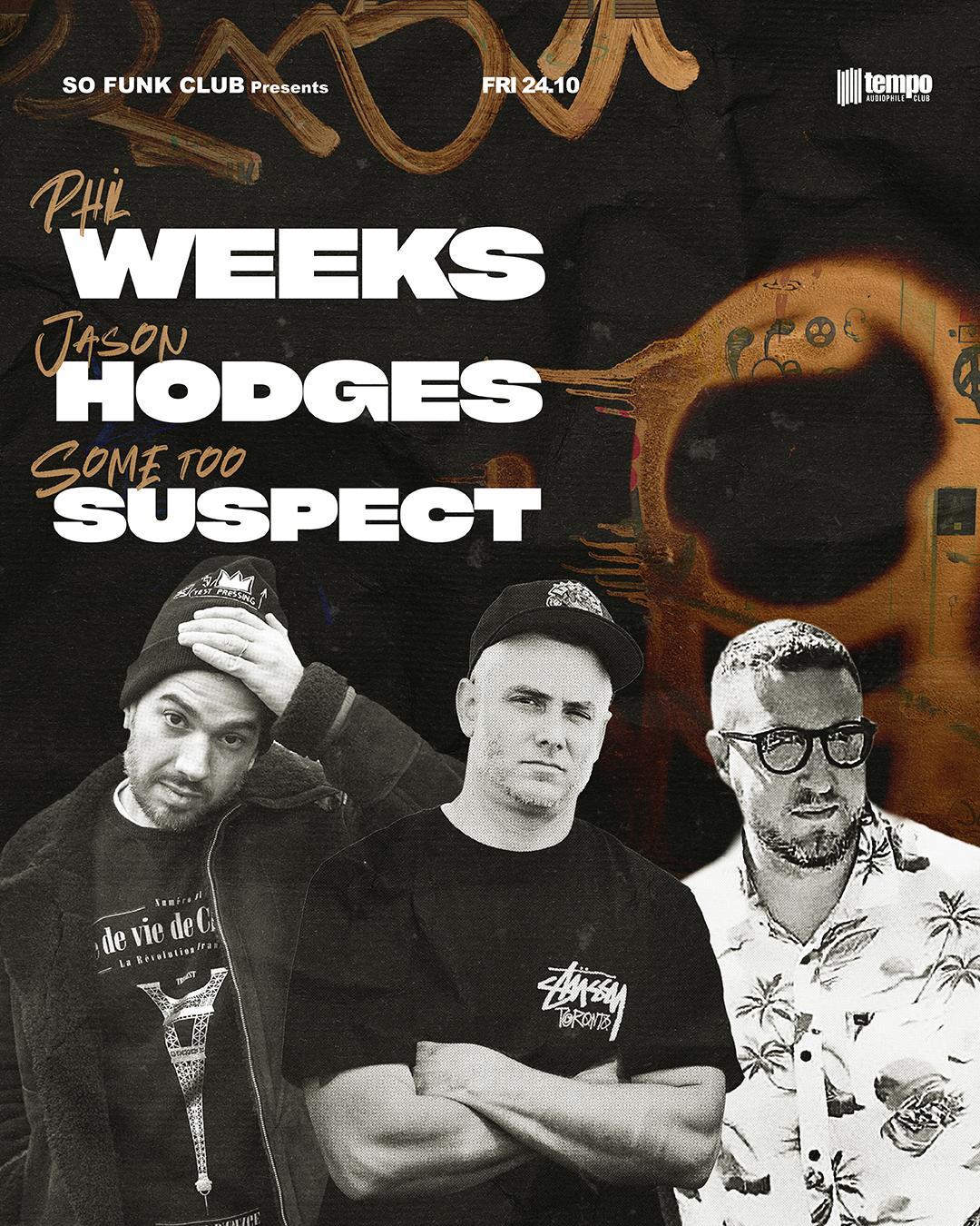 Phil Weeks, Jason Hodges & Some Too Suspect At Tempo Audiophile Club