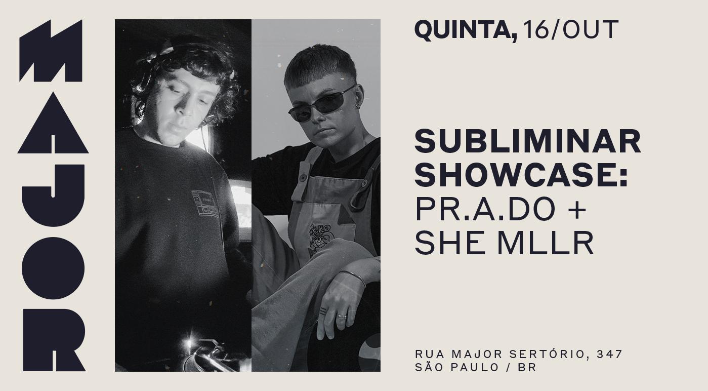 Major Convida Subliminar Records: Pr.A.Do + She Mllr
