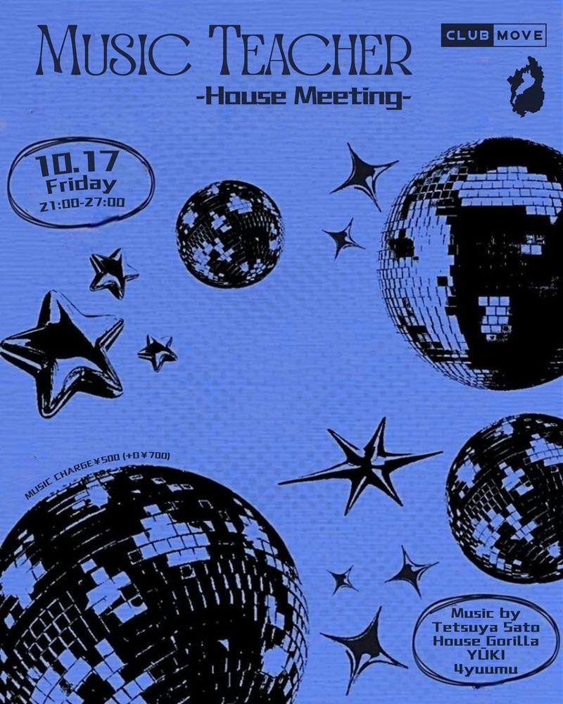 Music Teacher -House Meeting-