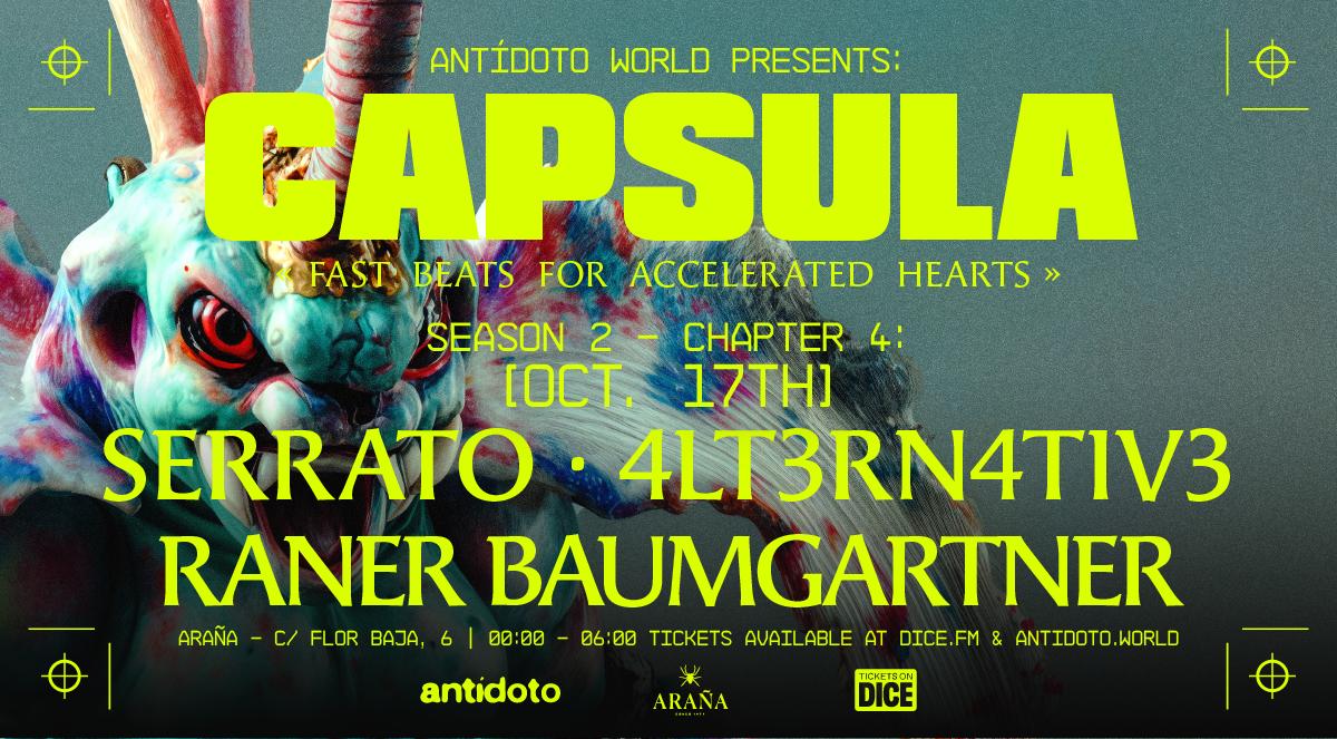 Cápsula: Serrato + 4Lt3Rn4Tiv3 + Raner Baumgartner (Trance, Hard Dance) Free Entry