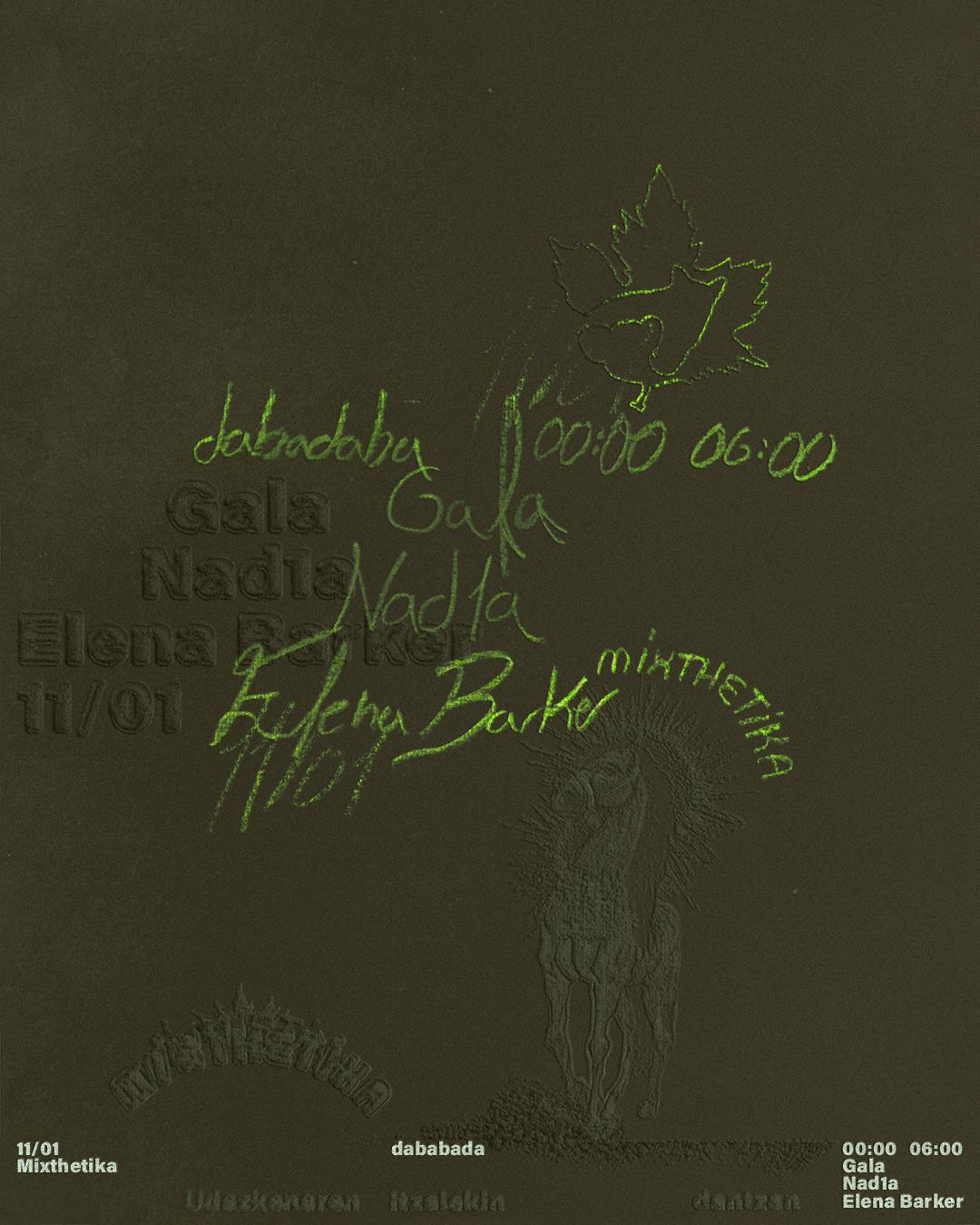 Mixthetika: Gala + Nad1A + Elena Barker