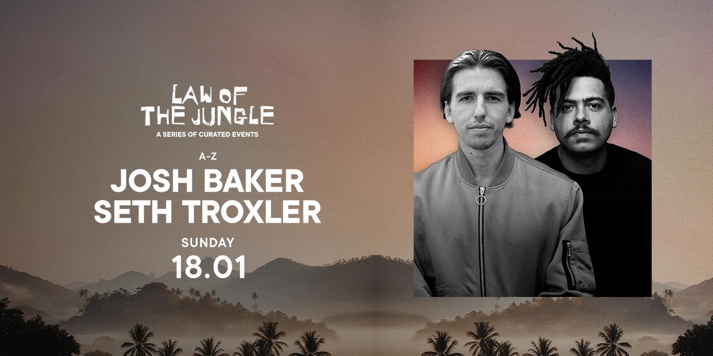 Josh Baker & Seth Troxler