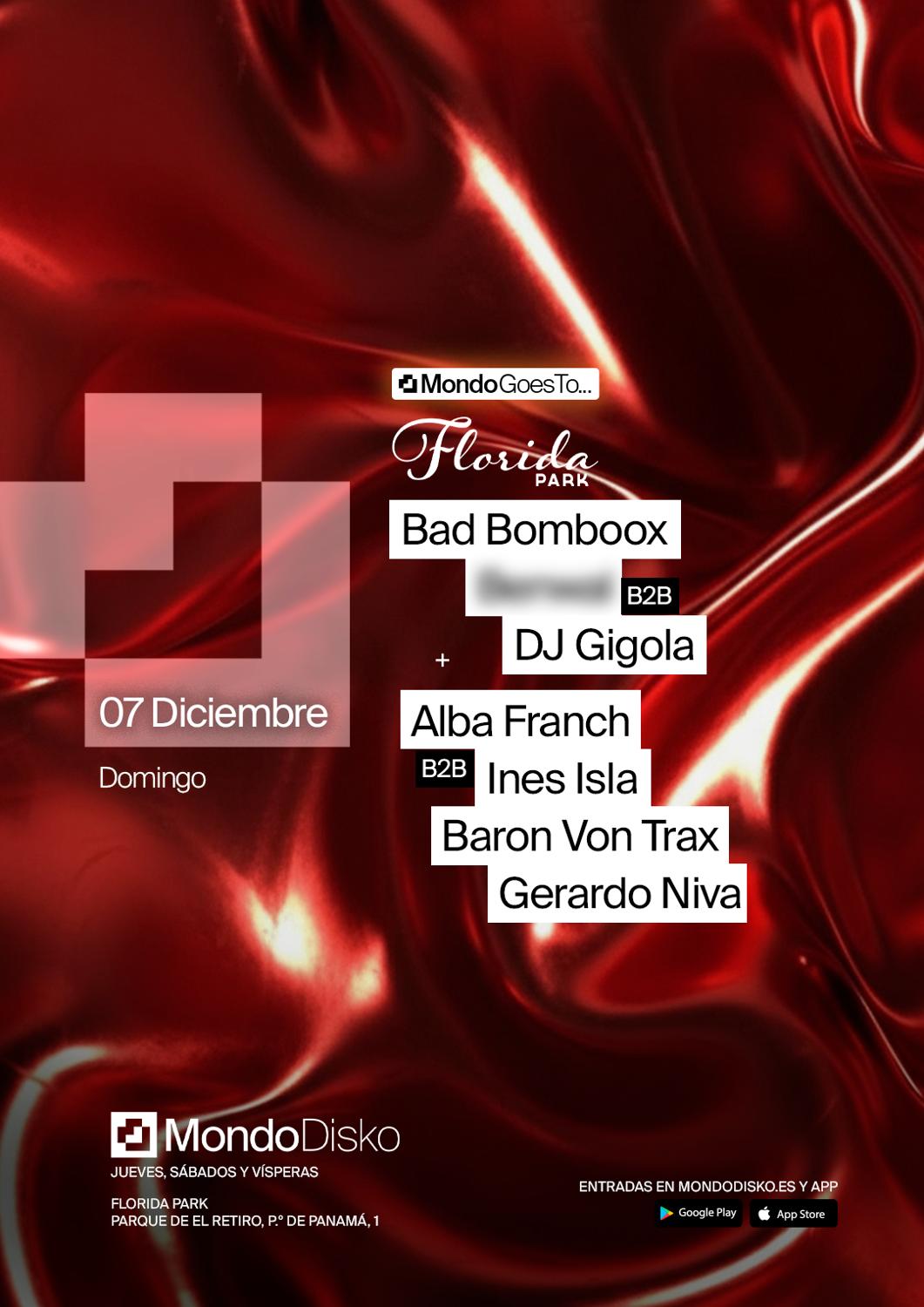 Mondo Goes To Florida Park: Bad Boombox / Benwal B2B Dj Gigola / Baron Von Trax / Gerardo Niva