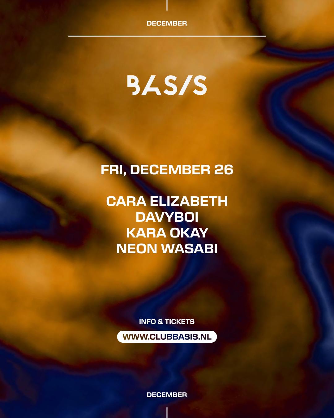 Basis/ Cara Elizabeth/ Davyboi/ Kara Okay/ Neon Wasabi