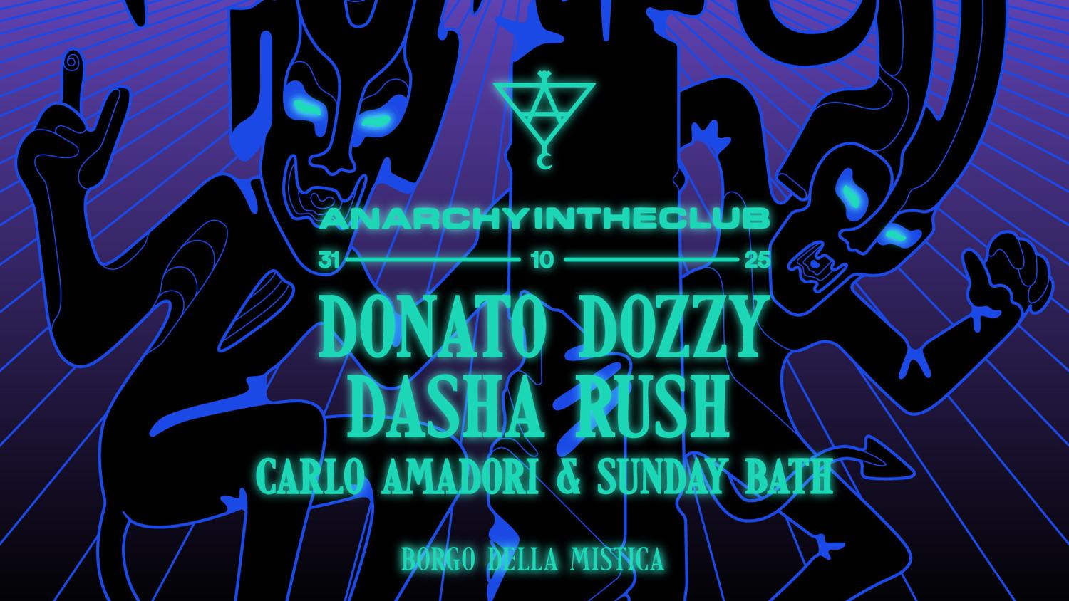 Anarchyintheclub: Donato Dozzy, Dasha Rush