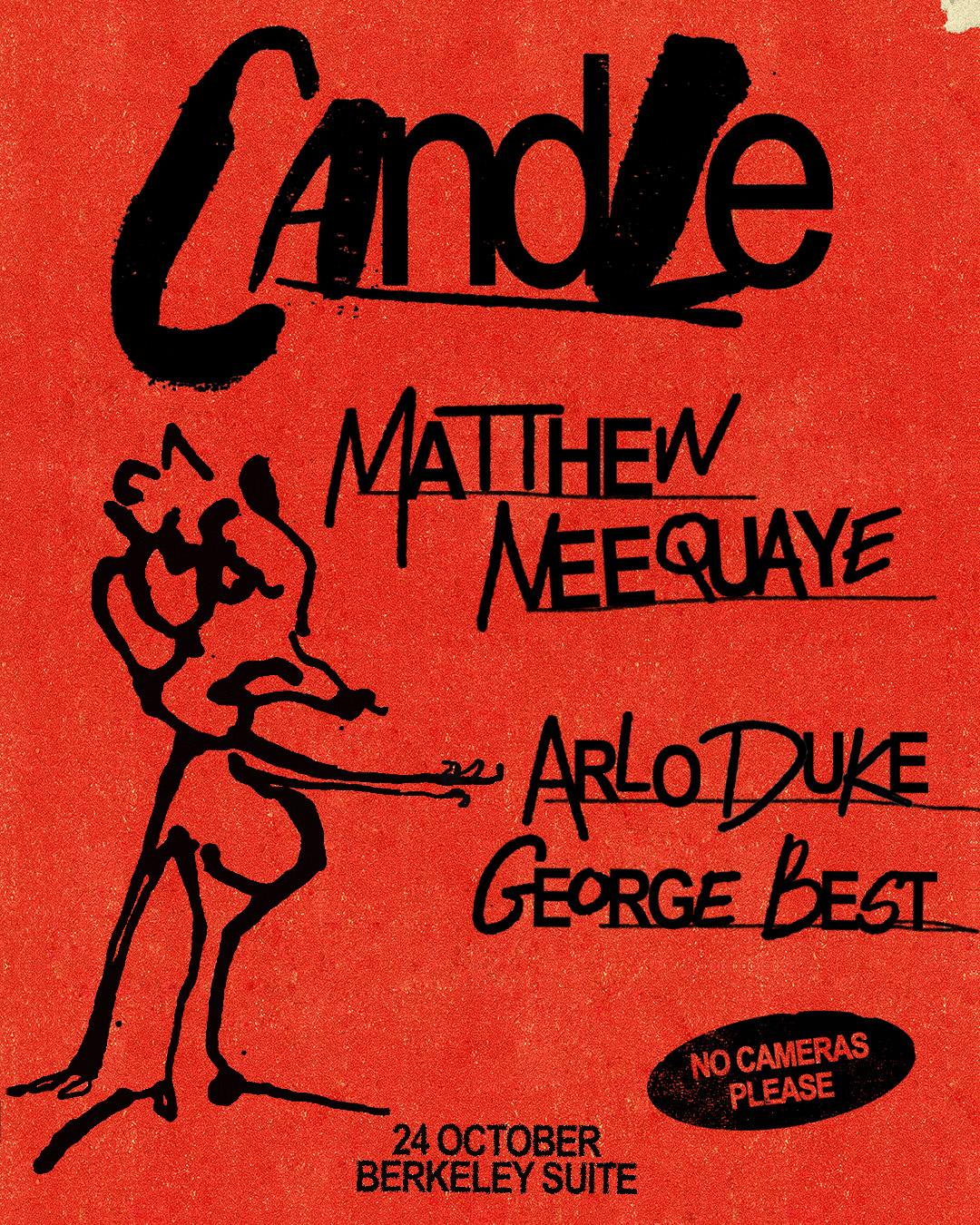 Candle: Matthew Neequaye