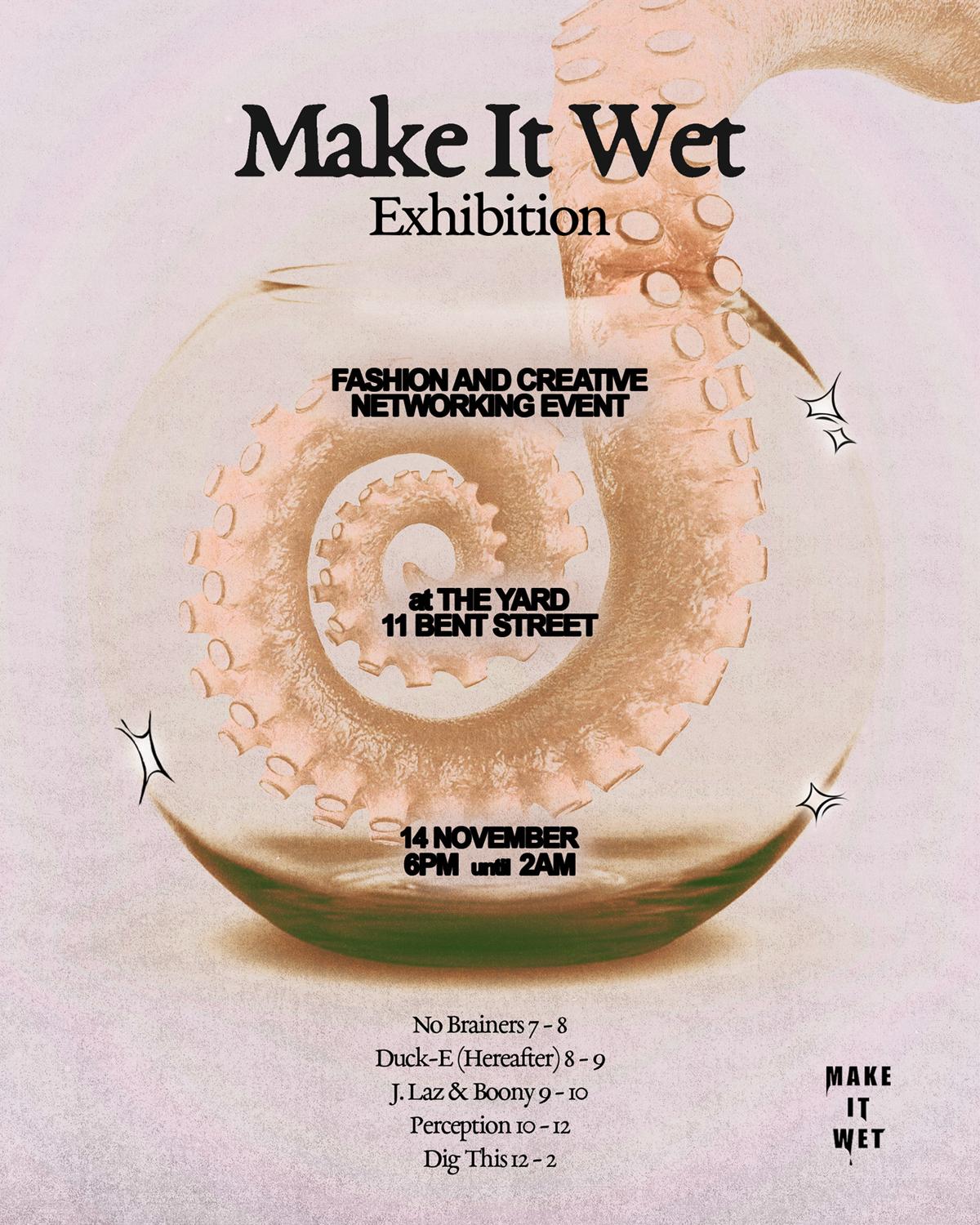 Make It Wet Exhibition