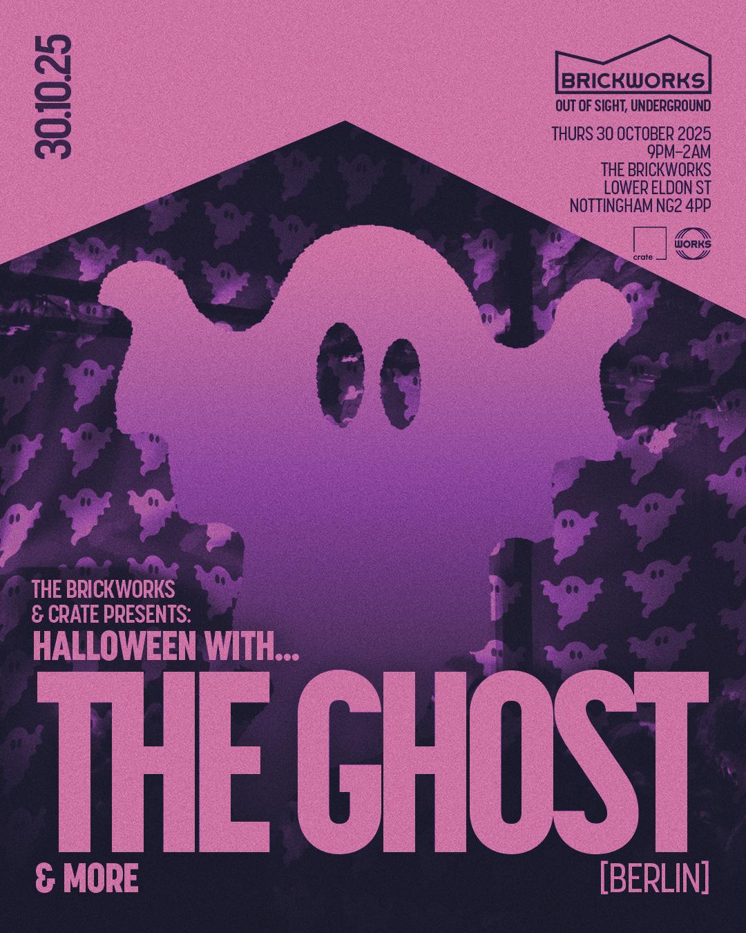 The Brickworks & Crate Halloween: The Ghost [Berlin]
