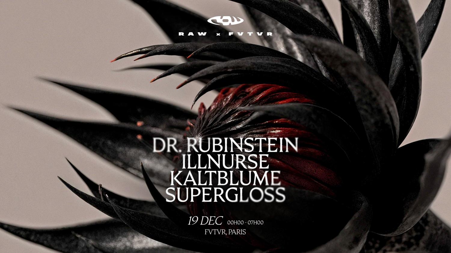 Raw: Dr Rubinstein, Supergloss, Kaltblume, Illnurse