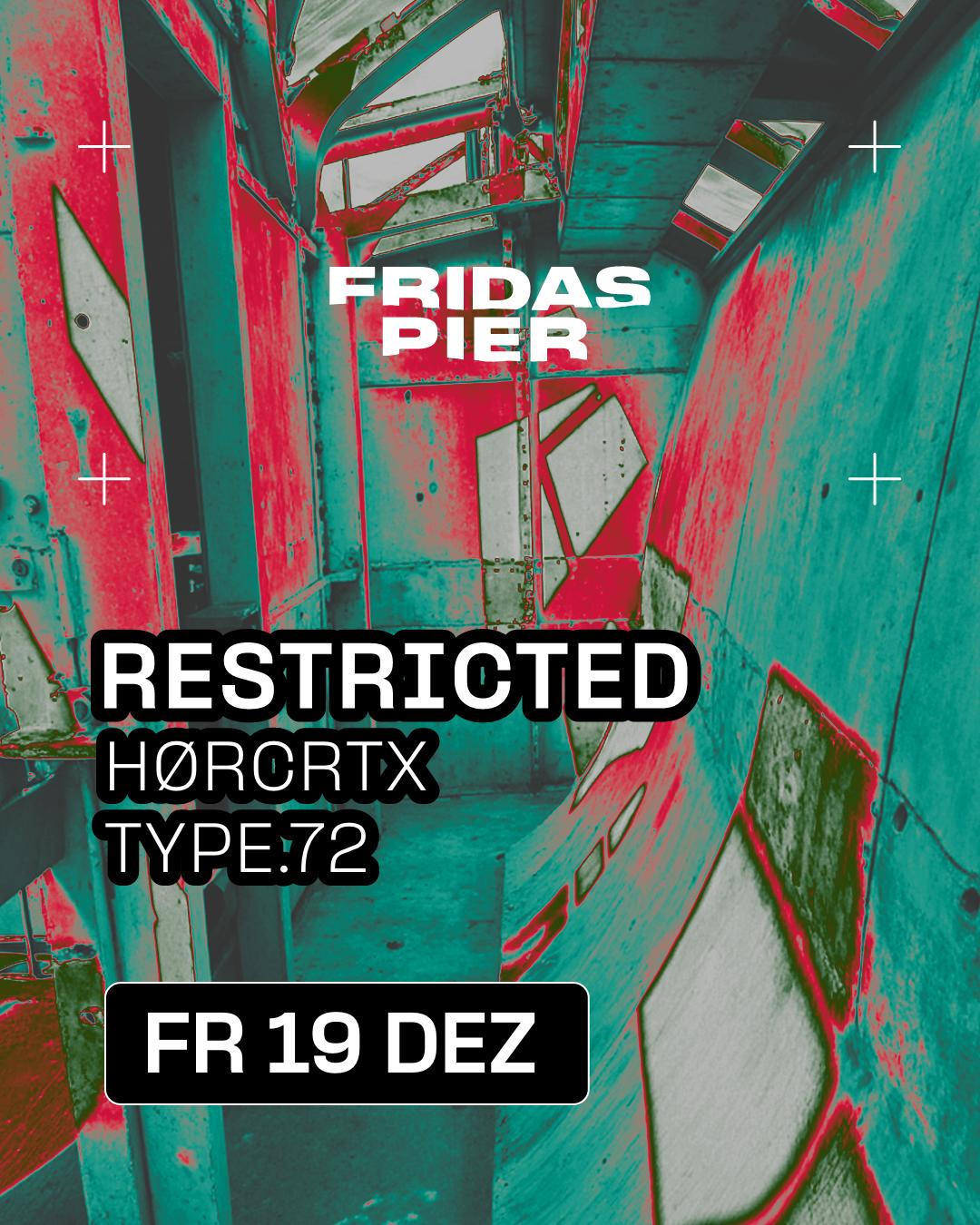 Restricted, Hørcrtx, Type.72