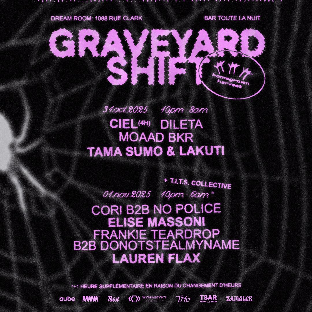 Homegrown Presents Graveyard Shift