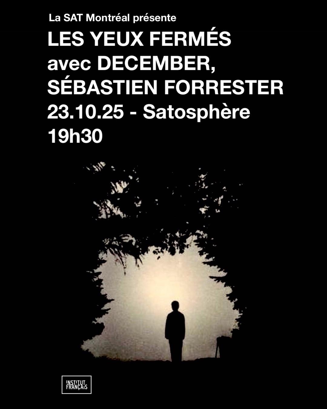 Les Yeux Fermés — December • Sébastien Forrester