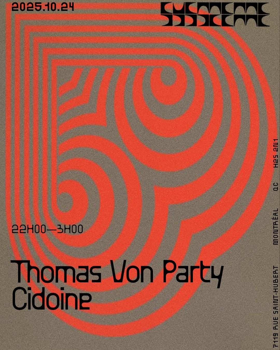 Thomas Von Party + Cidoine