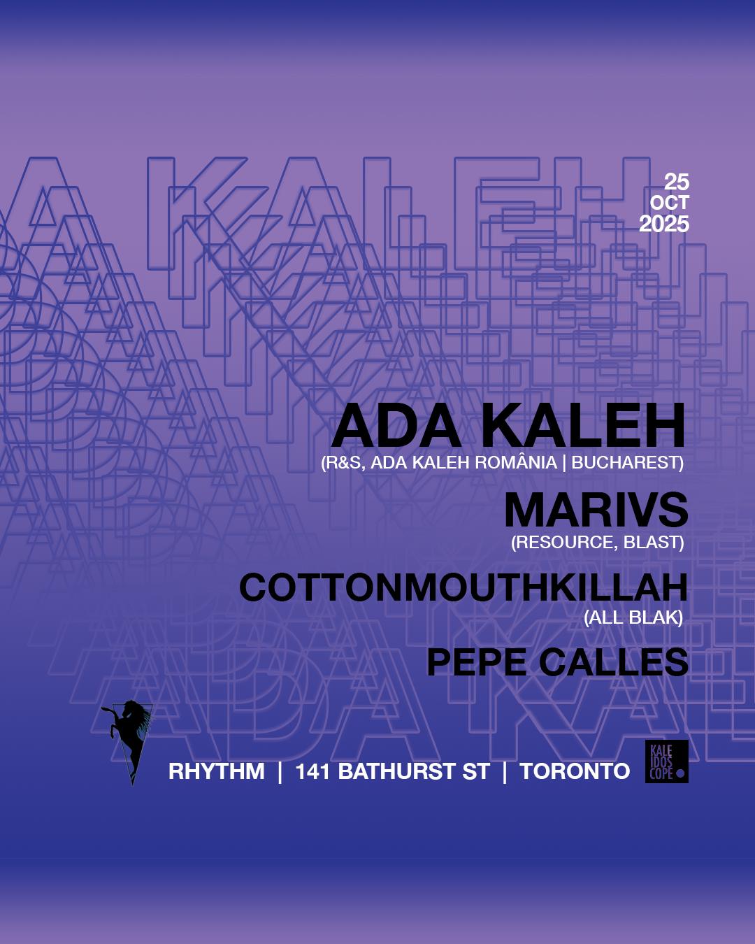 Kaleidoscope Presents: Ada Kaleh / Marivs / Cottonmouthkillah / Pepe Calles