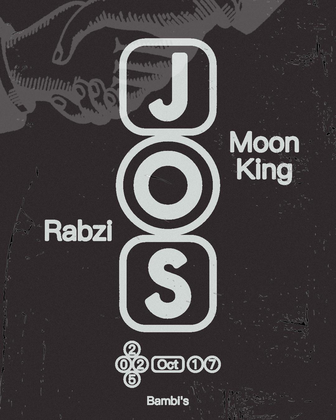Iou Presents: Jos (Uk) + Moon King + Rabzi