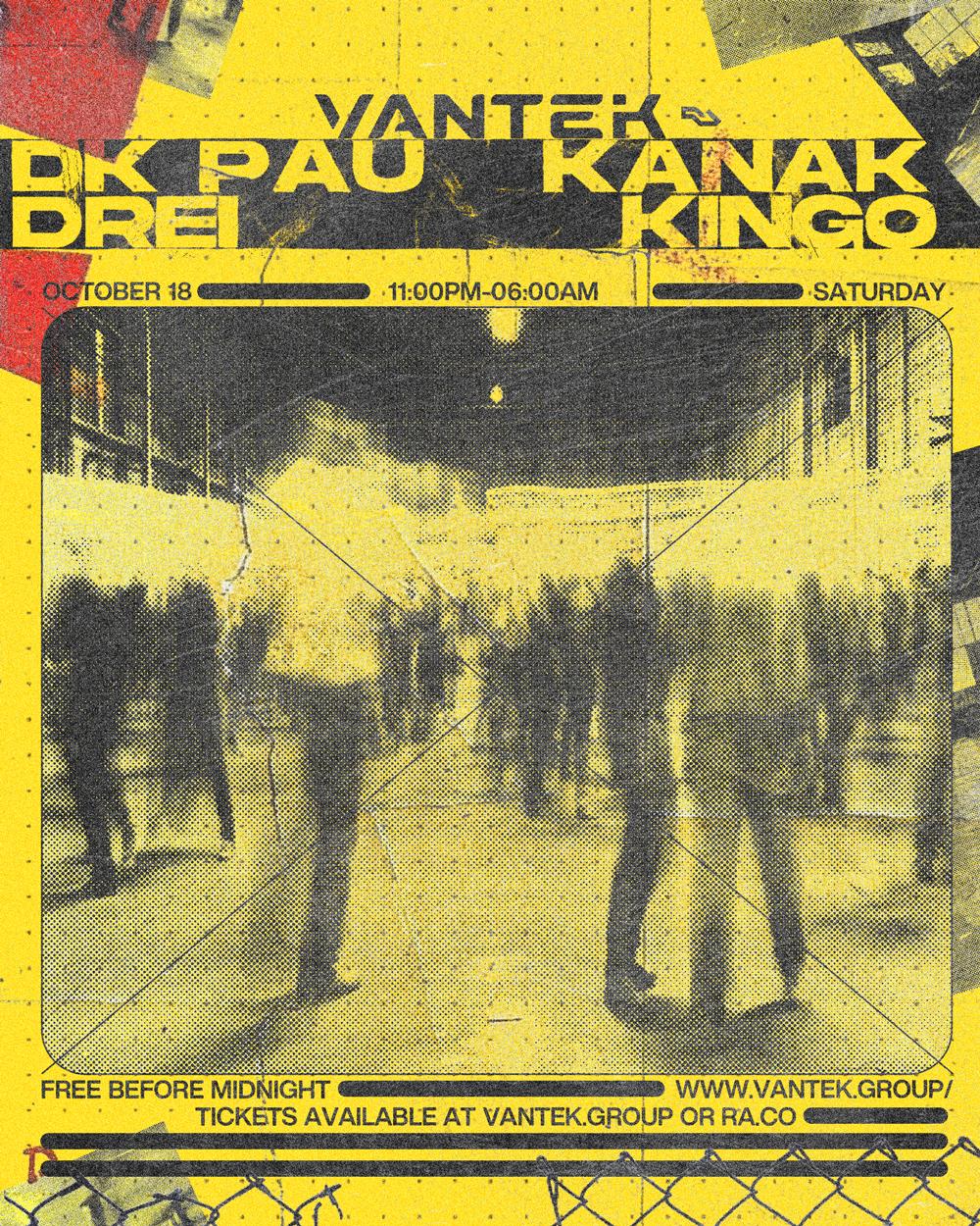 Vantek: Dk Pau, Drei, Kanak, Kingo