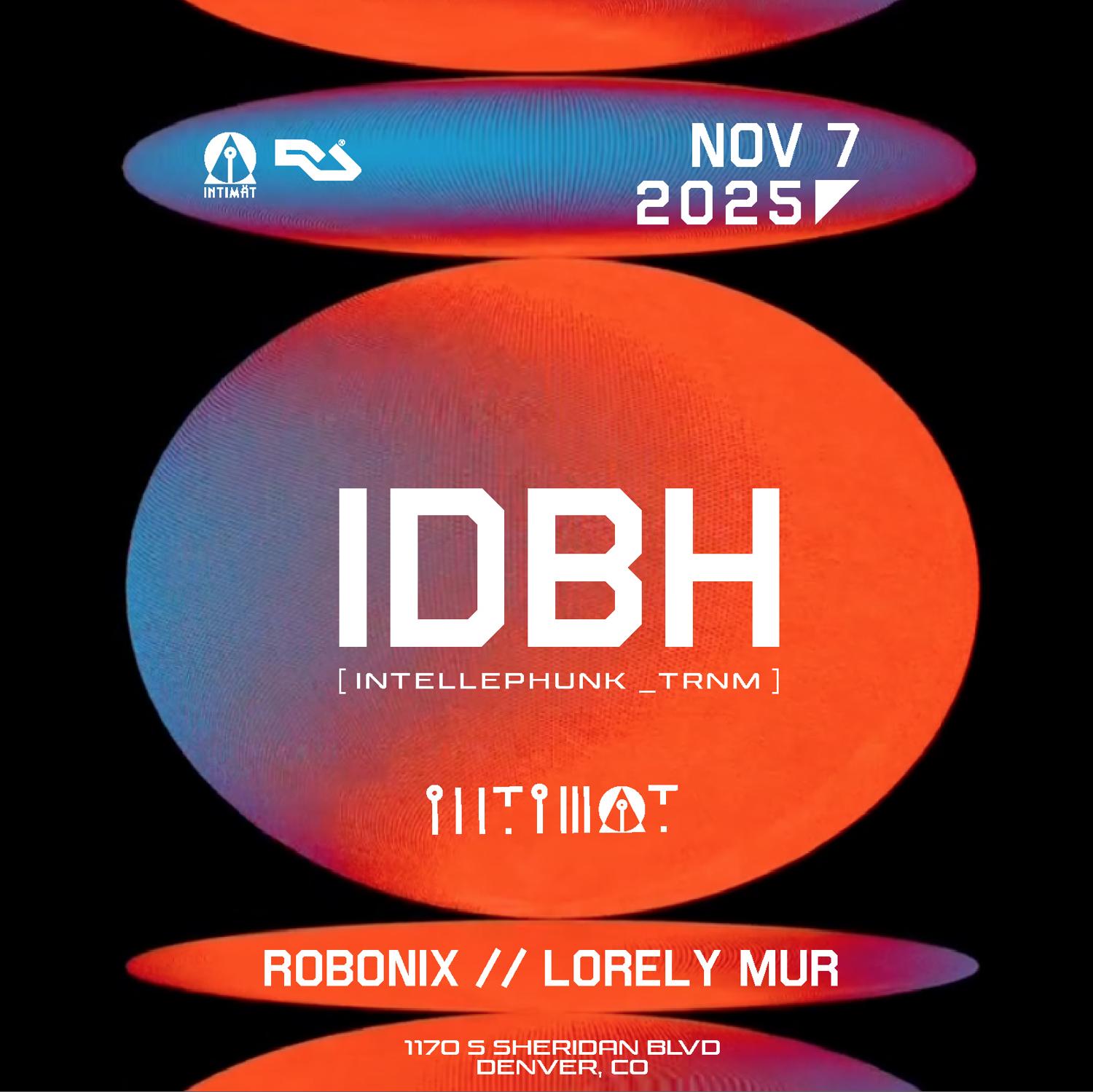 Idbh [ Intellephunk _ Trnm ] At The Intimat Basement // Robonix _ Lorely Mur