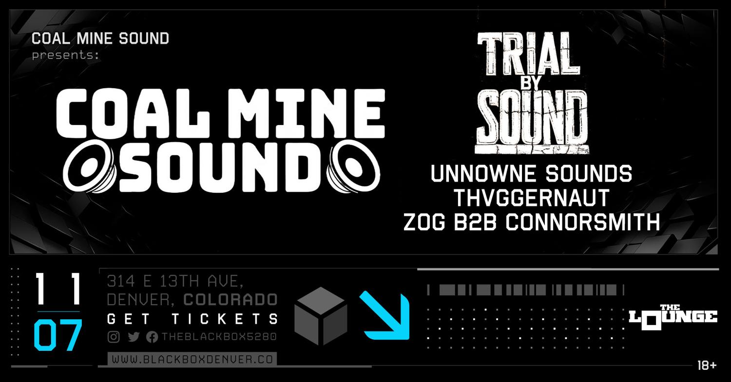 Coal Mine Sound Presents: Trial By Sound