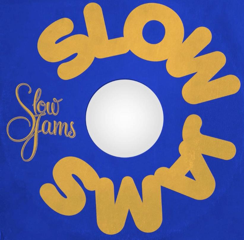 Slow Jams
