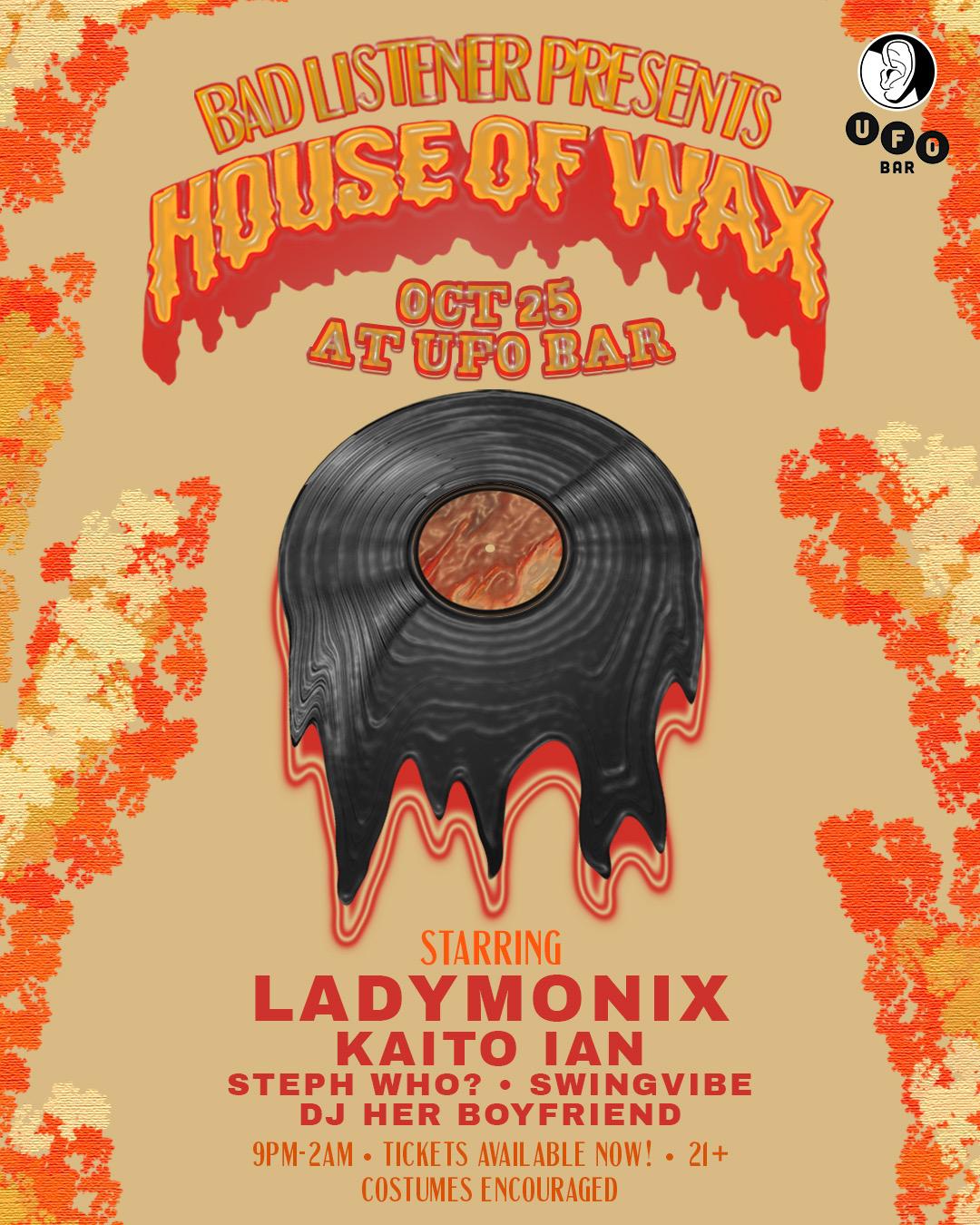 Bad Listener Presents: House Of Wax