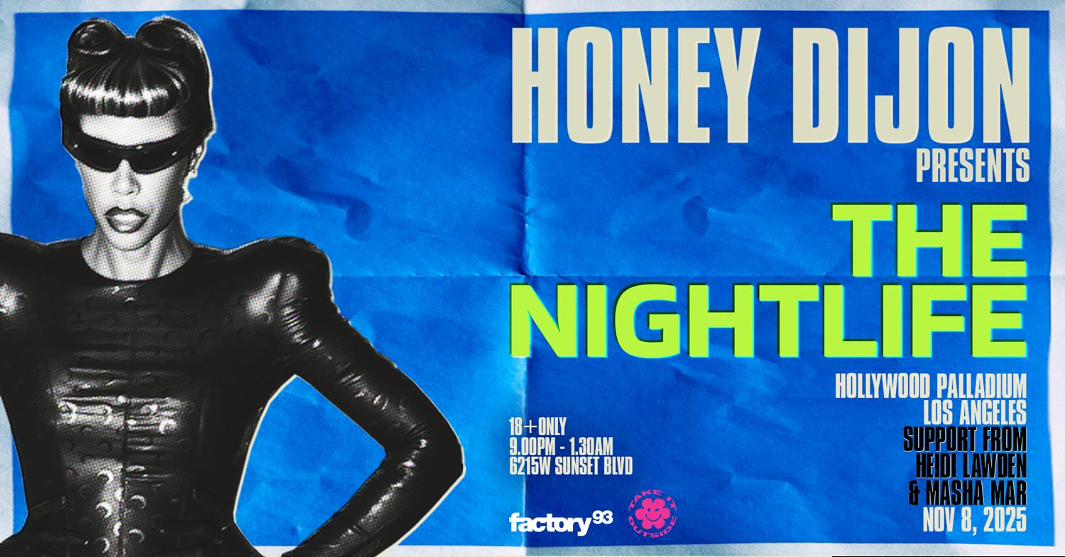 Factory 93 X Take It Outside Present: Honey Dijon
