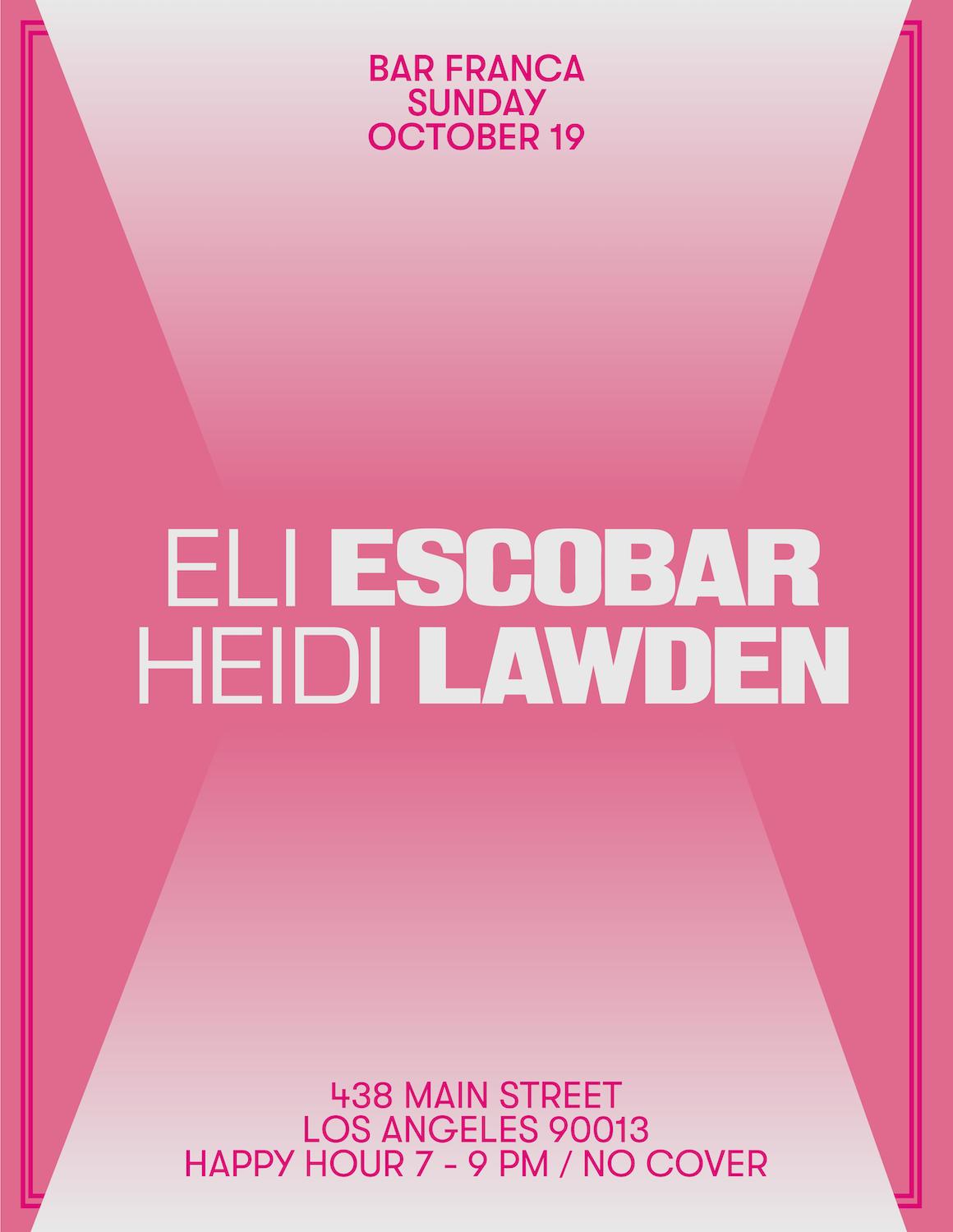Bar Franca By Midnight Lovers With Eli Escobar (Nyc), Heidi Lawden