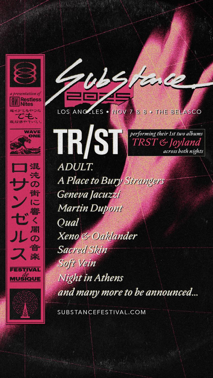 Substance 2025 - La - Tr/St, Adult., A Place To Bury Strangers, Geneva Jacuzzi, + Much More