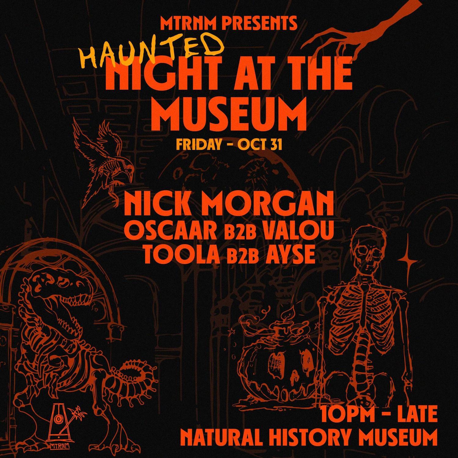 Mtrnm Presents: Haunted Night At The Museum