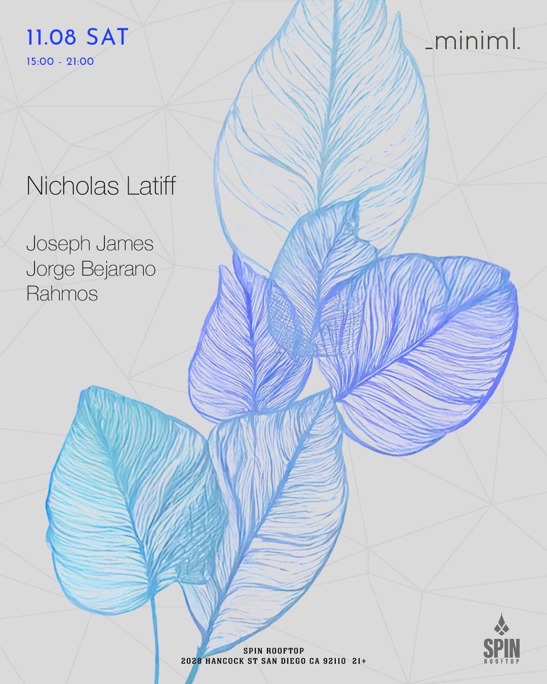 Miniml Presents Nicholas Latiff