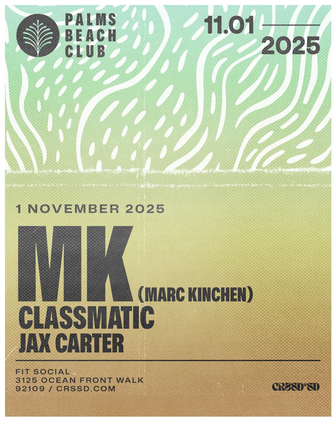 Fngrs Crssd Presents Palms Beach Club With Mk + Classmatic