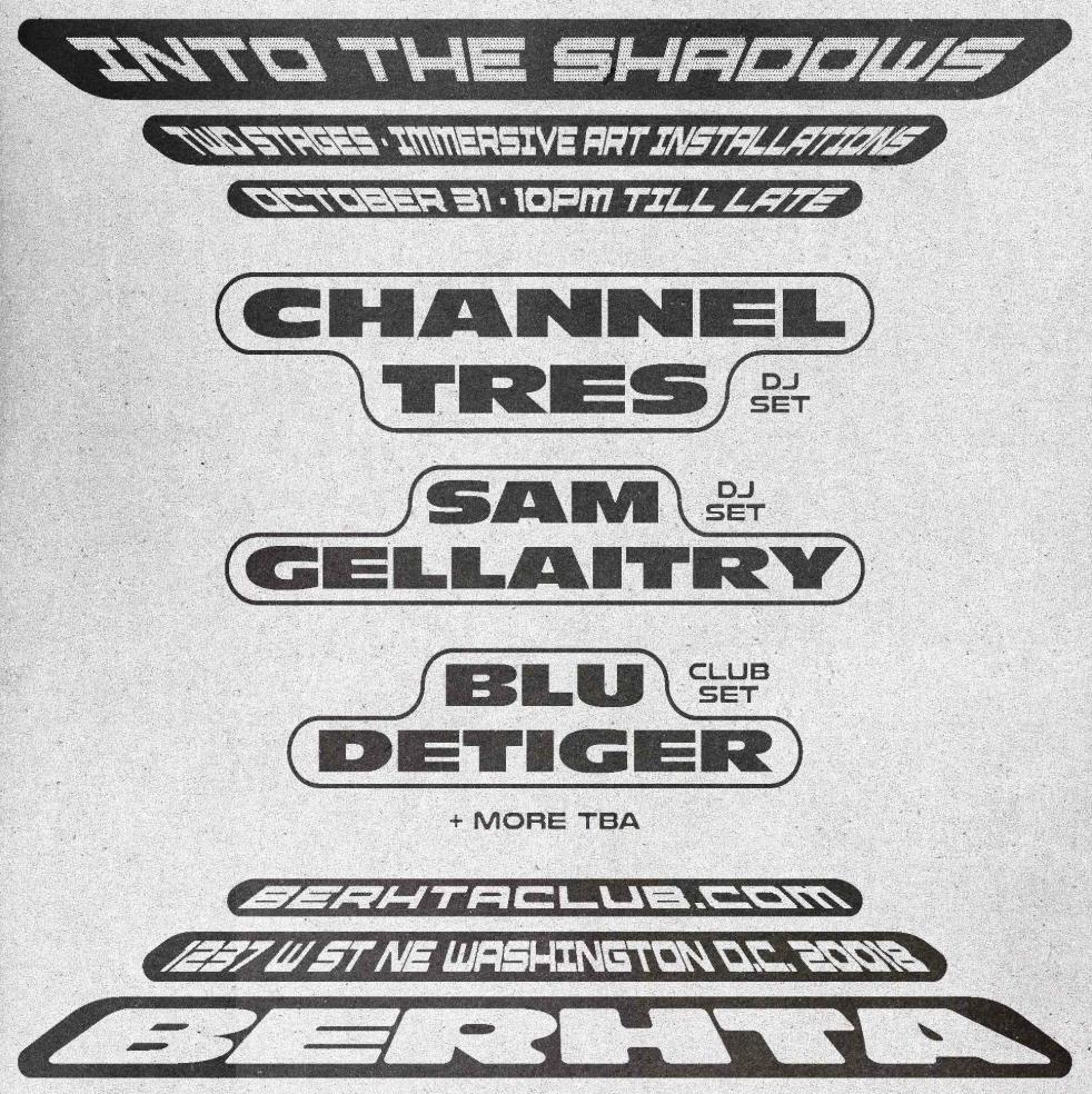 Into The Shadows: Channel Tres - Sam Gellaitry - Blu Detiger