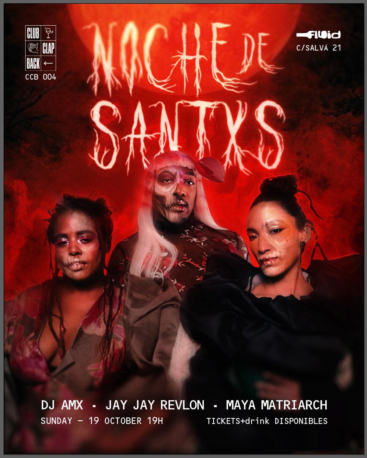 Club Clap Back 004: Noche De Santxs