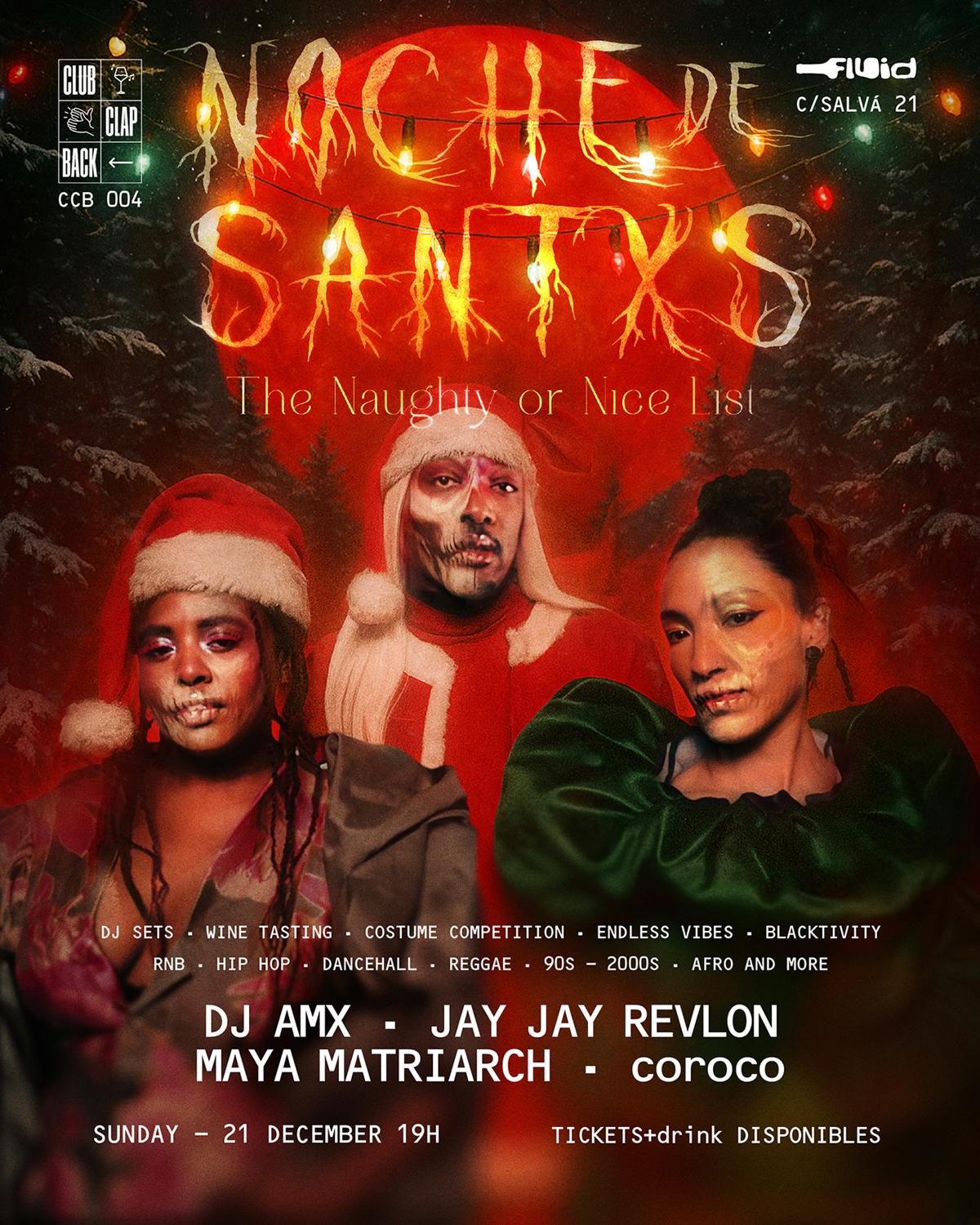 Club Clap Back 004: Noche De Santxs ¨Naughty Or Nice¨