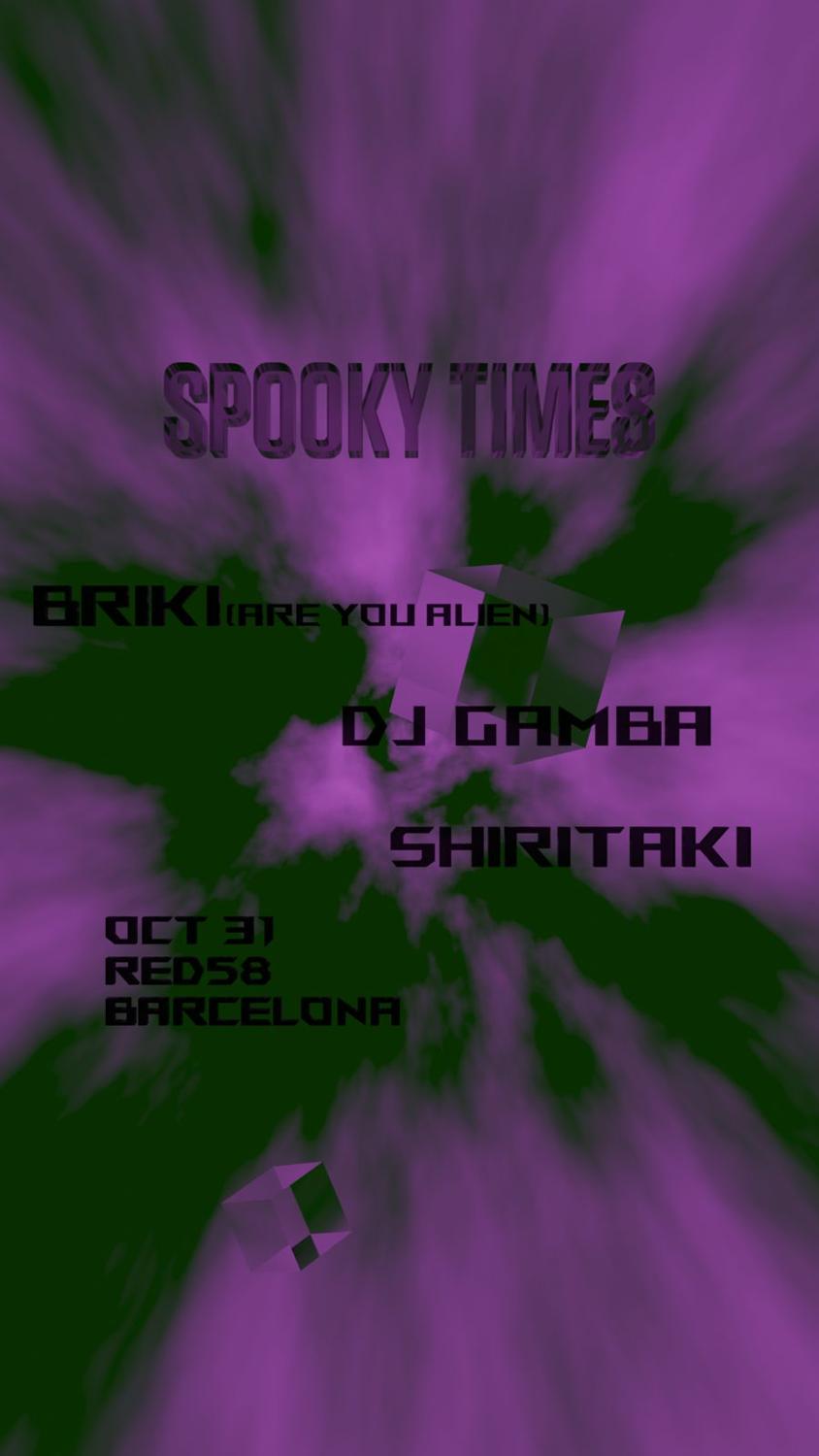 Spooky Times With Briki, Dj Gamba & Shiritaki