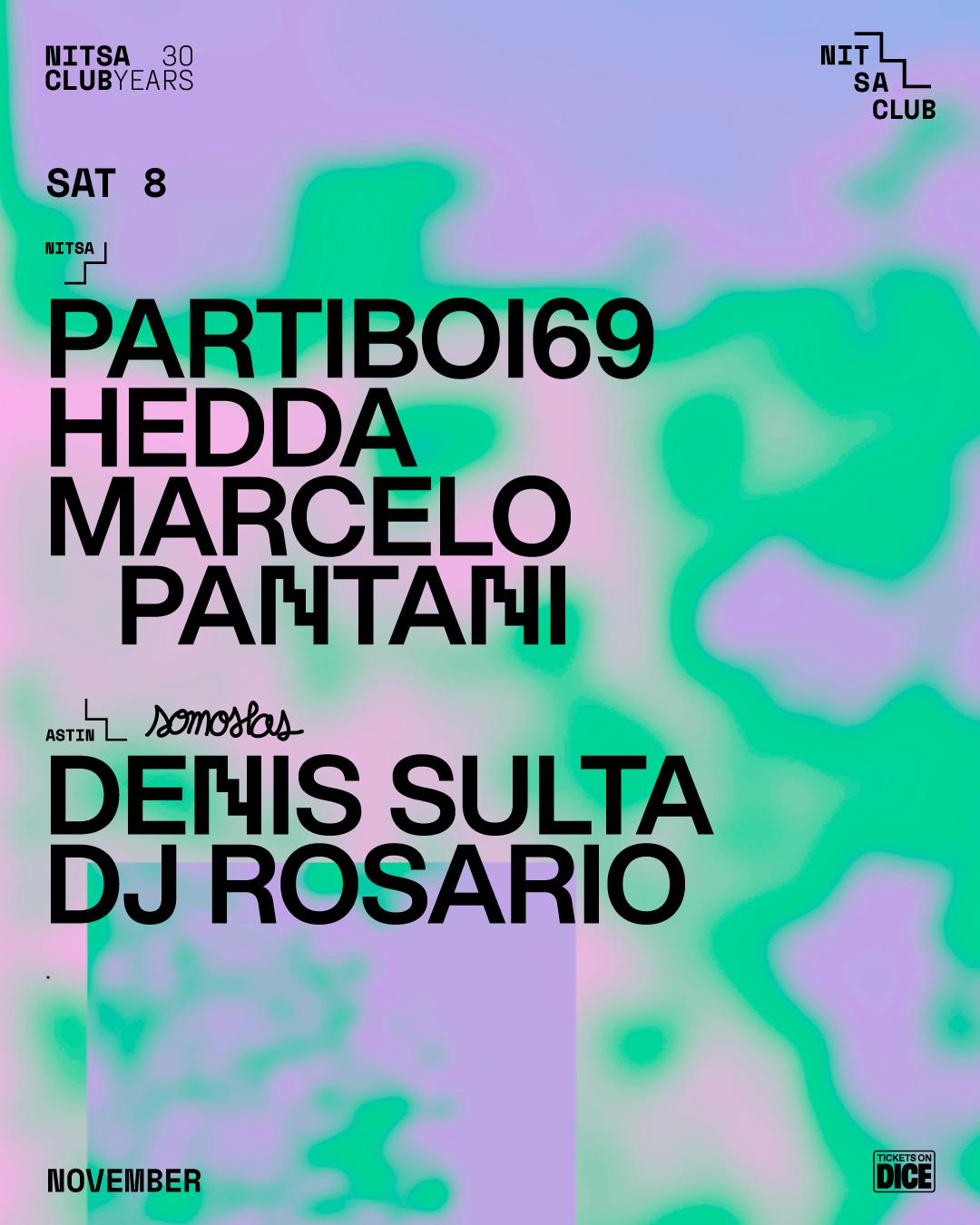 Partiboi69 · Hedda · Marcelo Pantani / Somoslas: Denis Sulta · Dj Rosario