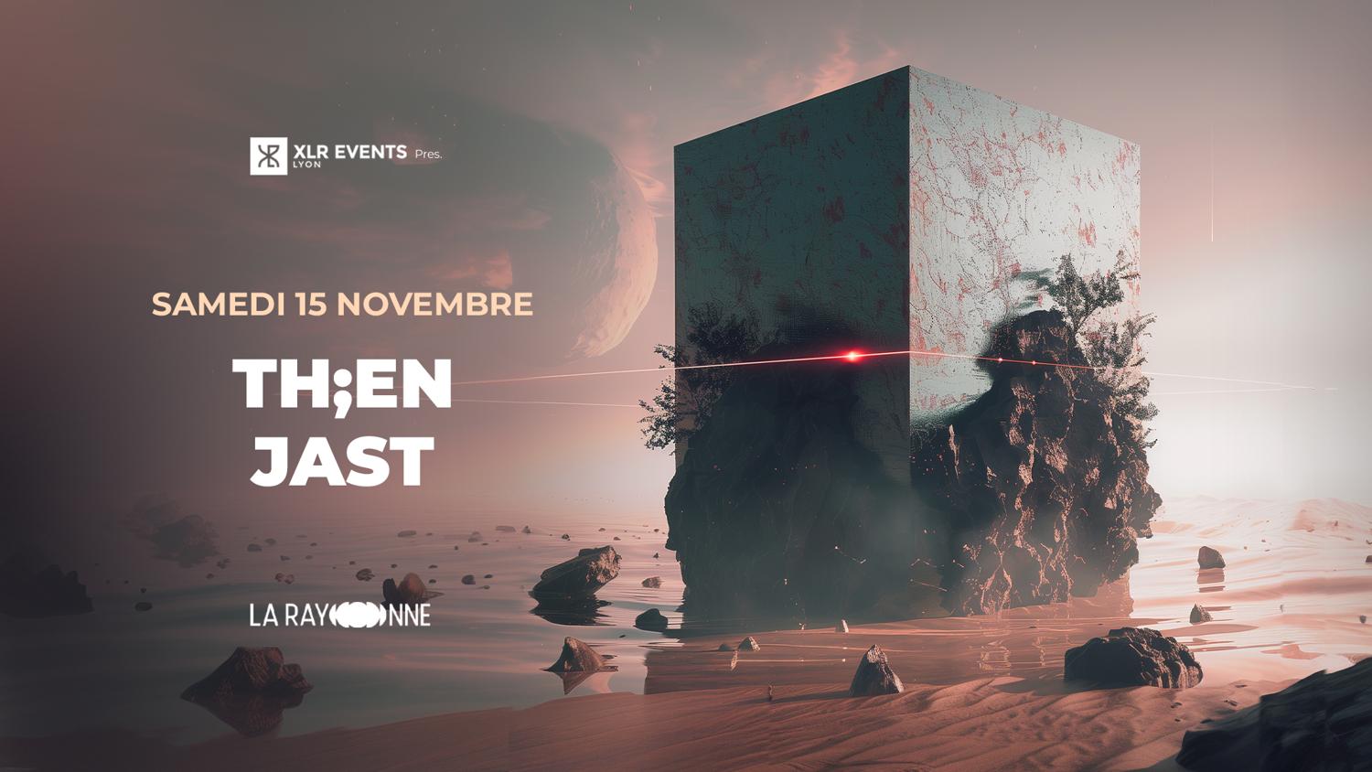 Xlr Events Pres. Th;En + Jast