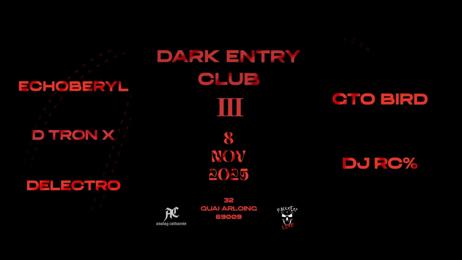 Dark Entry Club Iii - Echoberyl / Delectro - D Tron X / Analog Catharsis Dj Crew