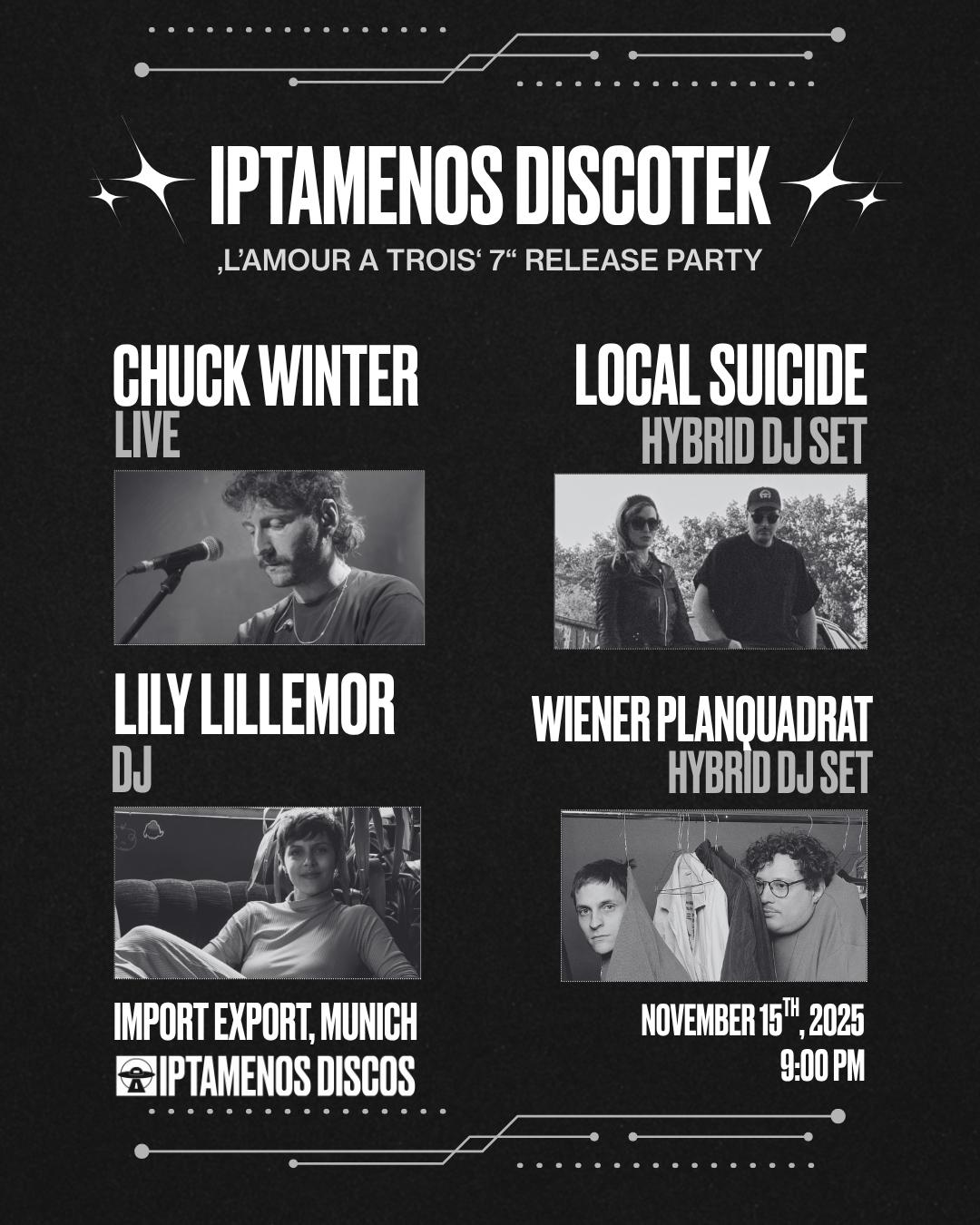 Iptamenos Discotek With Local Suicide, Wiener Planquadrat, Lily Lillemor & Chuck Winter