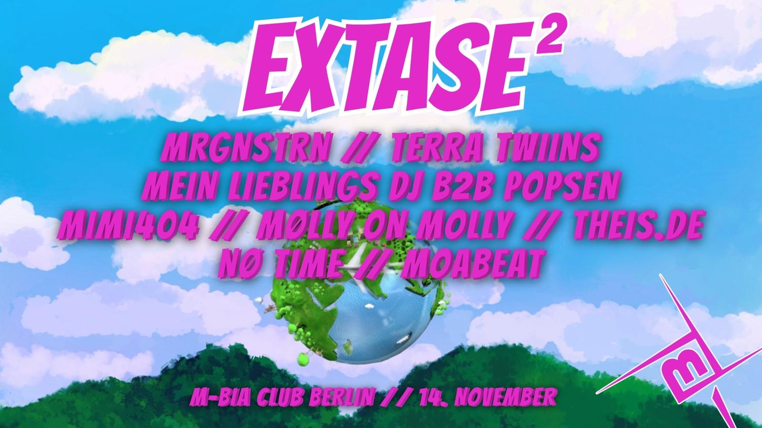 Extase 2.0 W/ Mrgnstrn & Terra Twins