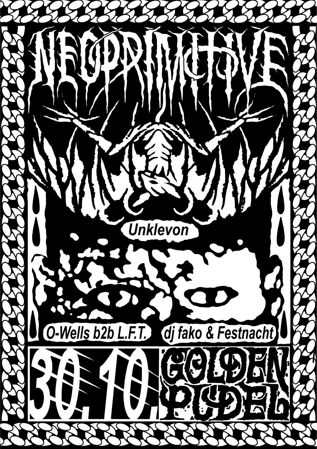 Neoprimitive With Unklevon, O-Wells B2B L.F.T., Dj Fako & Festnacht