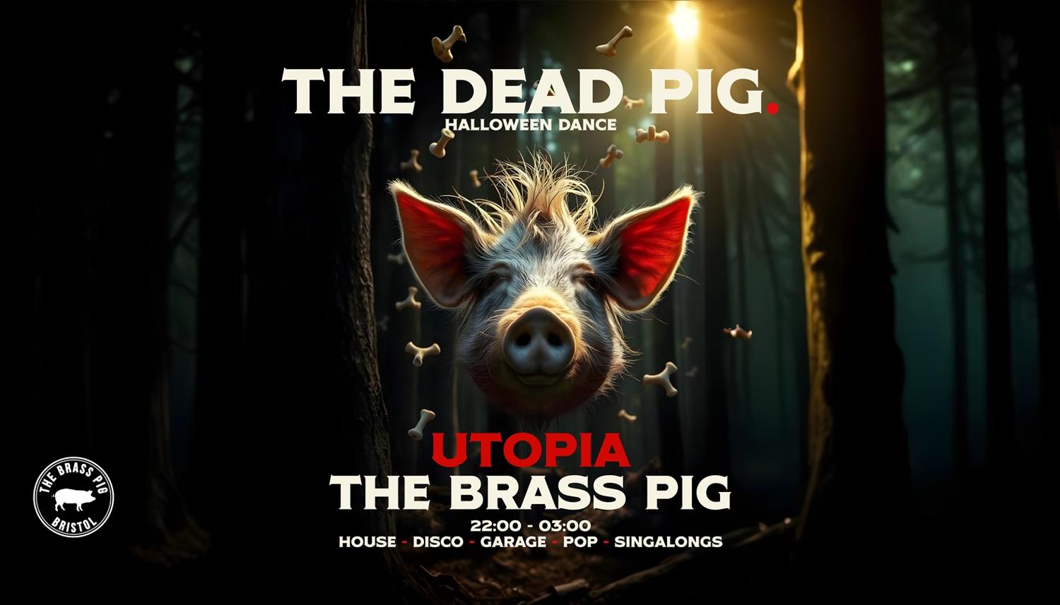 Utopia | The Dead Pig Halloween