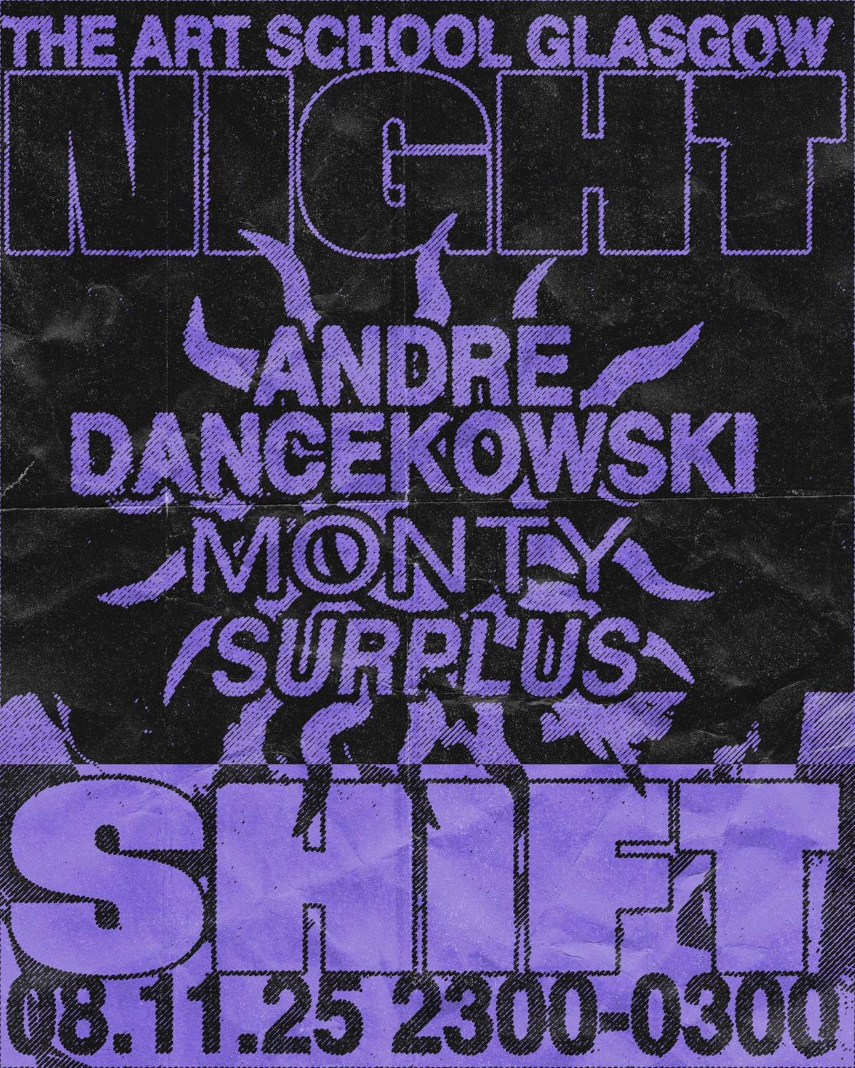 Nightshift - Andre Dancekowski, Monty, Surplus