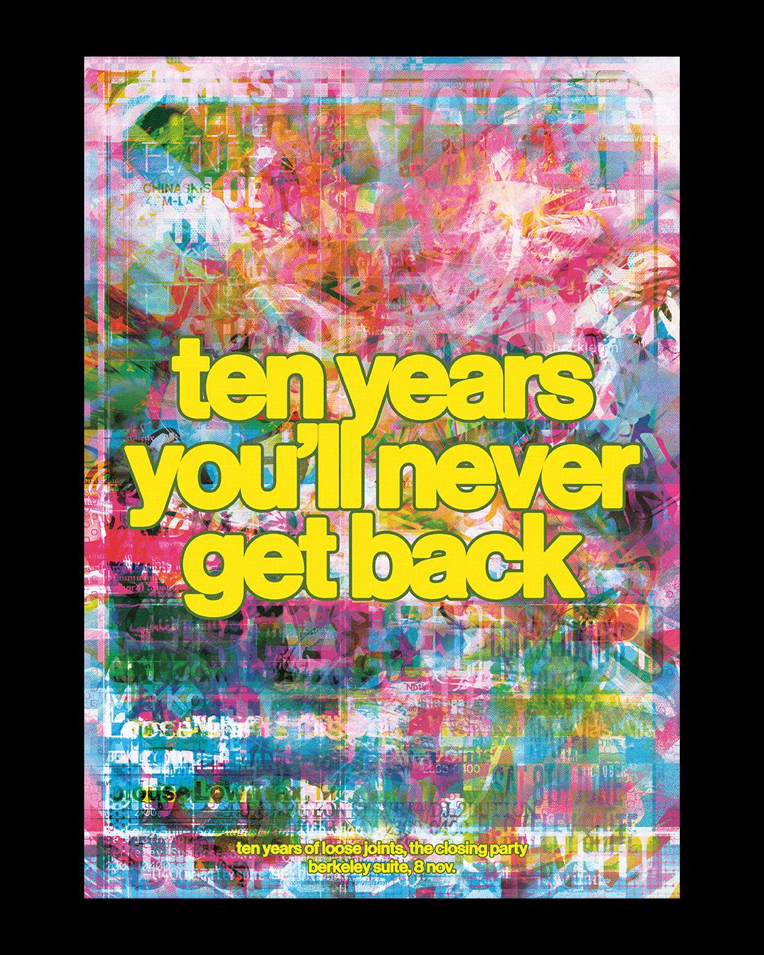 10 Years Of Loose Joints - The Final Party (5Am Finish) - Limited £1 Tix
